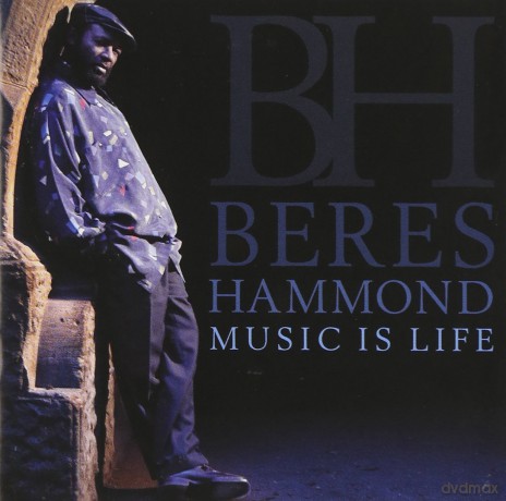 Beres Hammond: Music Is Life [CD]