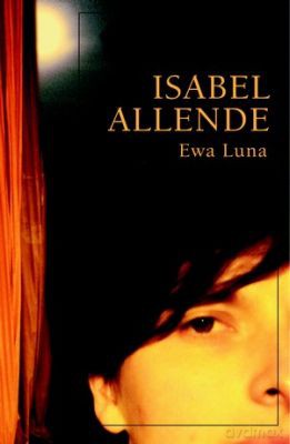 Ewa Luna - Isabel Allende [KSIĄŻKA]