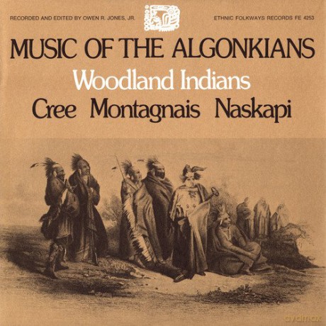 Cree: Music of the Algonkians: Woodland Indians [CD]