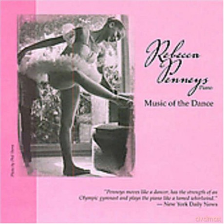 Rebecca Penneys: Music of the Dance [CD]