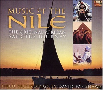David Fanshawe: Music of the Nile: The Original African Sanctus Journey [CD]