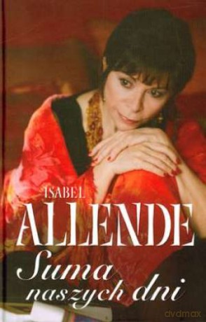 Suma naszych dni - Isabel Allende [KSIĄŻKA]