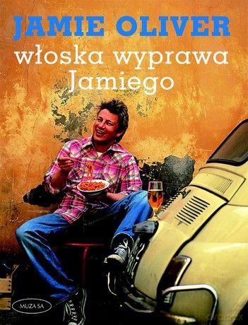 Włoska wyprawa Jamiego - Jamie Oliver [KSIĄŻKA]