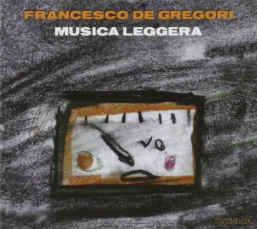 Francesco De Gregori: Musica Leggera [CD]