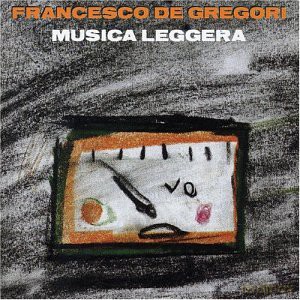 Francesco De Gregori: Musica Leggera [CD]