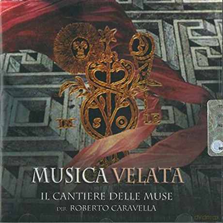 Cantiere Delle Muse: Musica Velata Sonate E Concerti Per Raimondo Di Sangro Labyrinthus - Anakrousys [CD]