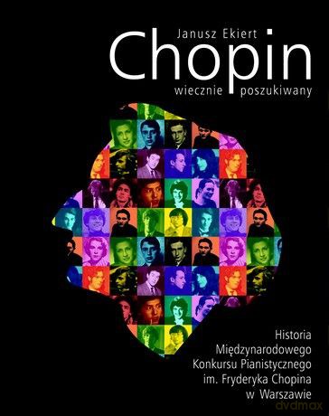 Chopin wiecznie poszukiwany - Janusz Ekiert [KSIĄŻKA]