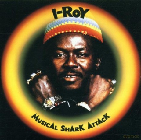 I-Roy: Musical Shark Attack [CD]