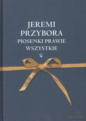 Piosenki prawie wszystkie - Jeremi Przybora [KSIĄŻKA]