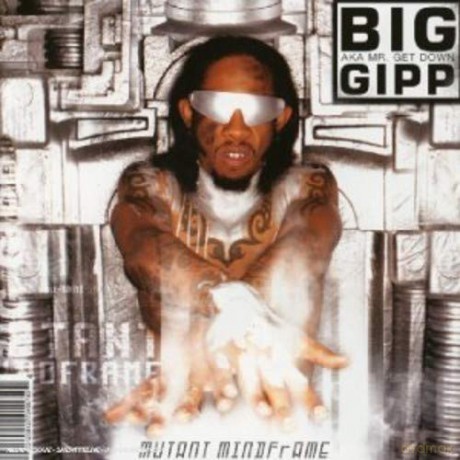 Big Gipp: Mutant Mindframe [CD]