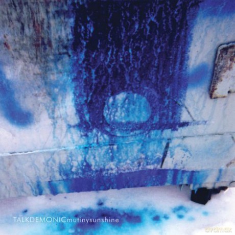 Talkdemonic: Mutiny Sunshine [CD]
