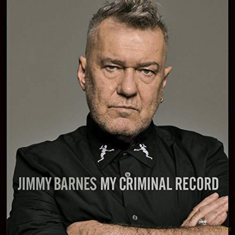 Jimmy Barnes: My Criminal Record [CD]