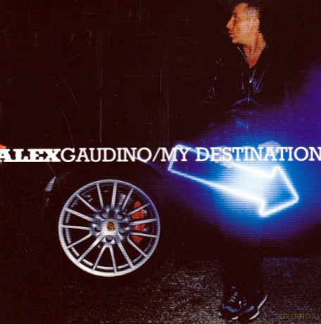 Alex Gaudino: My Destination [2CD]