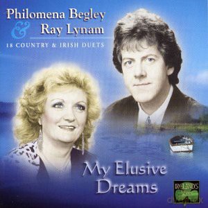 Philomena Begley and Ray Lynam: My Elusive Dreams [CD]