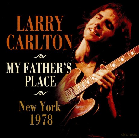 Larry Carlton: My Father's Place [CD]