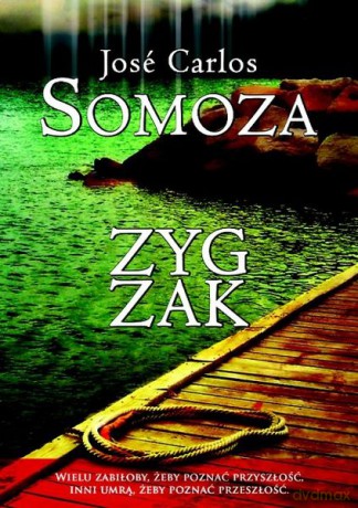 Zygzak (T) - Jose Carlos Somoza [KSIĄŻKA]