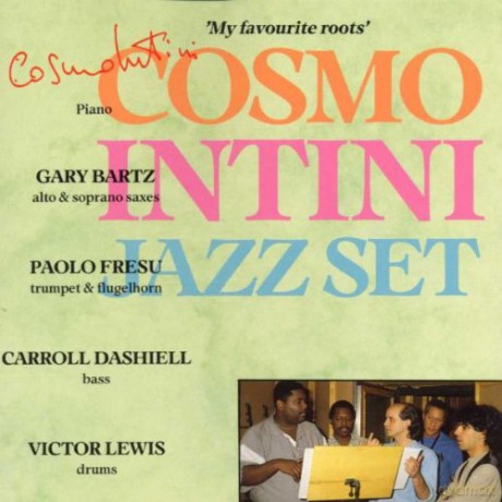 Cosmo Intini Jazz Set: My Favourite Roots [CD]