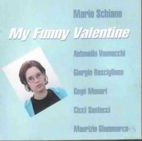 Mario Schiano: My Funny Valentine [CD]