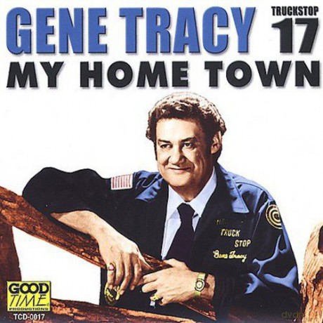 Gene Tracy: My Home Town [CD]