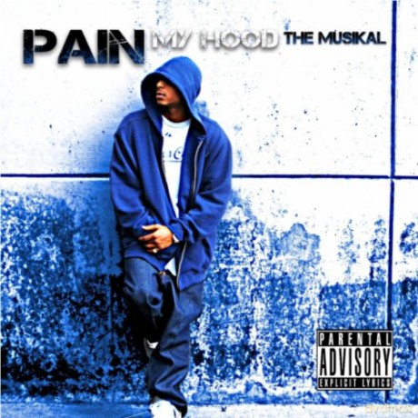 Young Pain: My Hood the Musikal [CD]