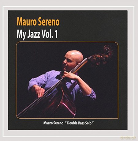 Mauro Sereno: My Jazz 1 [CD]