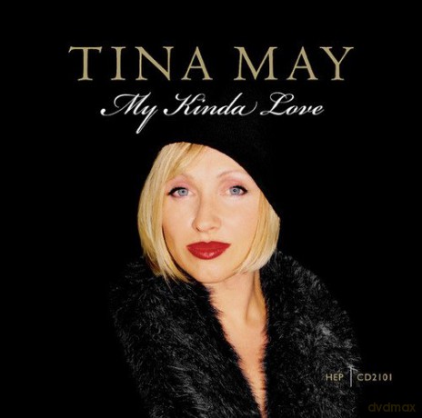 Tina May: My Kinda Love [CD]