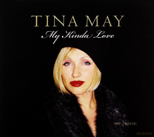Tina May: My Kinda Love [CD]