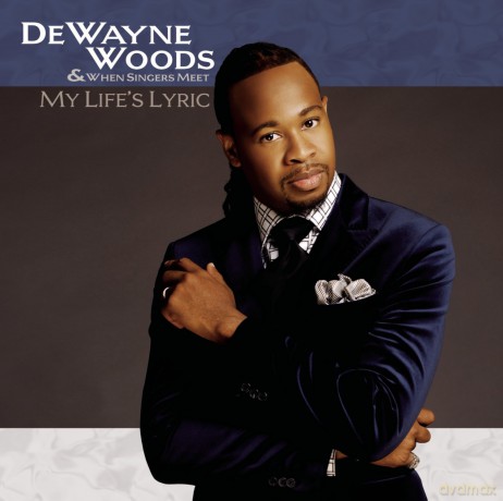 Dewayne Woods: My Lifes Lyric [CD]