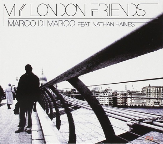 Marco Di Marco: My London Friends [CD]