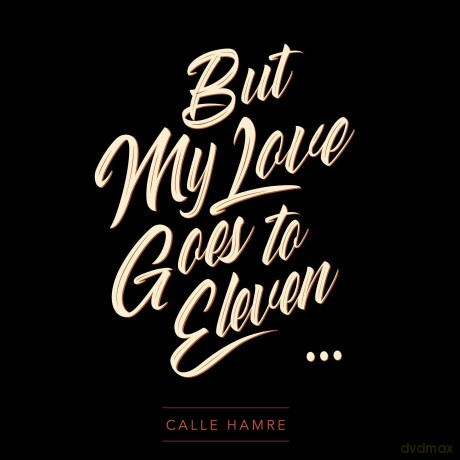 Hamre Calle: My Love Goes To Eleven [CD]