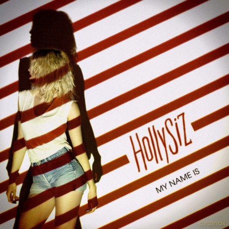 Hollysiz: My Name Is [CD]