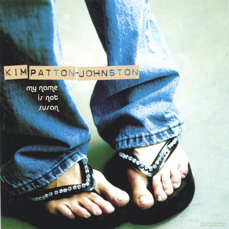 Kim Patton-Johnston: My Name Is Not Susan [CD]