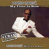 Mario Bauza: My Time Is Now [CD]