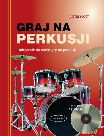 Graj na perkusji - Justin Scott [KSIĄŻKA]