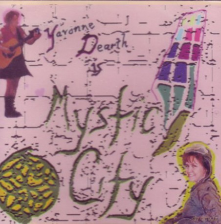 Yavonne Dearth: Mystic City [CD]