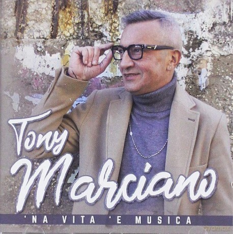 Tony Marciano: Na Vita E Musica [CD]