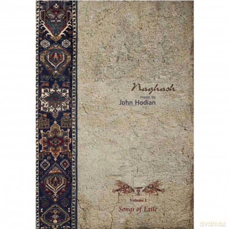 John Hodian: Naghash: Songs of Exile 1 [CD]