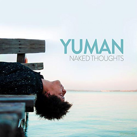 Yuman: Naked Thoughts [CD]