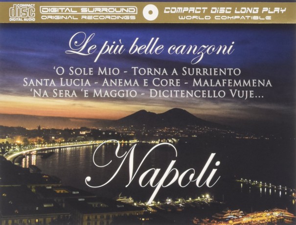 Napoli - Le Piu Belle Canzoni Napoletane [CD]