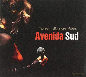 Avenida Sud: Napoli Buenos Aires [CD]