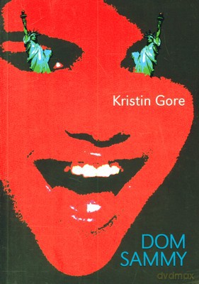 Dom Sammy - Kristin Gore [KSIĄŻKA]