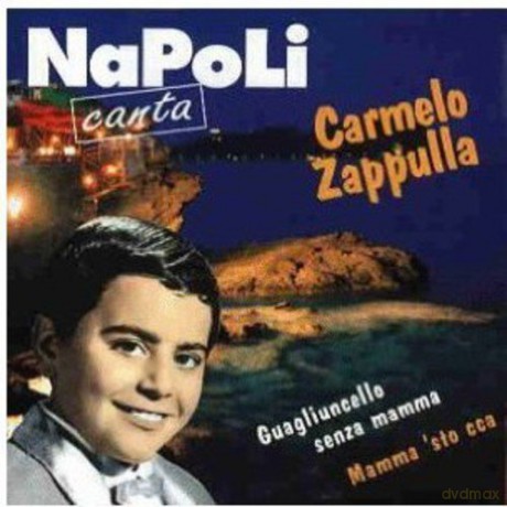 Carmelo Zappulla: Napoli Canta [CD]