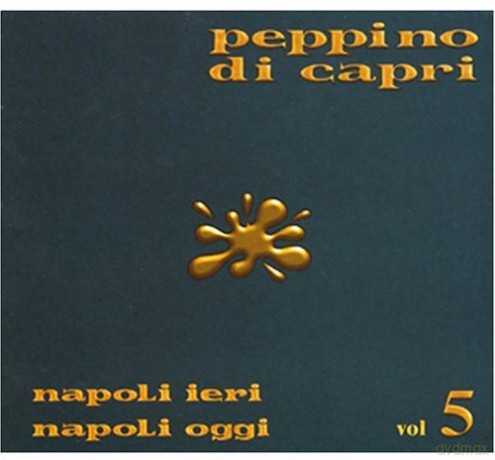 Peppino Di Capri: Napoli Ieri Napoli Oggi 5 [CD]