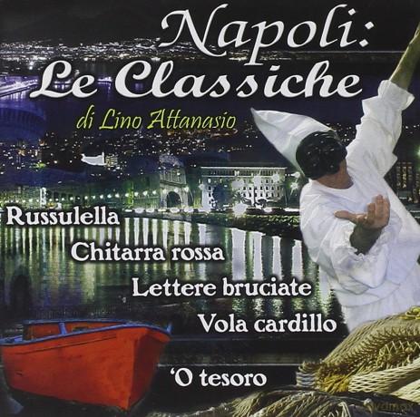 Attanasio Lino: Napoli Le Classiche [CD]