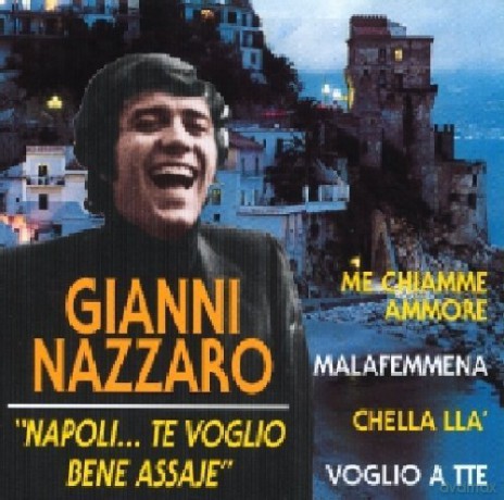 Gianni Nazzaro: Napoli Te Voglio Bene [CD]