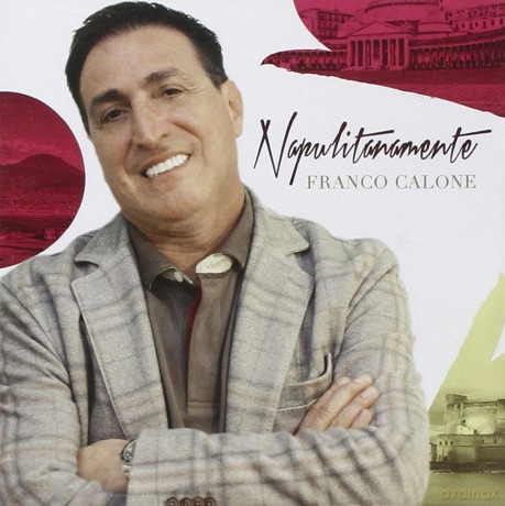Calone Franco: Napulitanamente [CD]