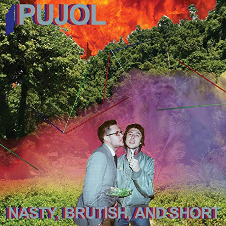 Pujol: Nasty, Brutish, and Short [CD]