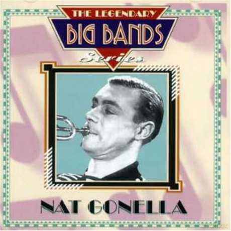 Nat Gonella: Nat Gonella - Legendary Big Bands Series [CD]