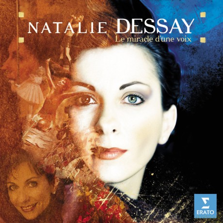 Natalie Dessay: Natalie Dessay: Le Miracle d'une Voix [CD]