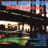 Native New Yorker - Disco Classics [CD]